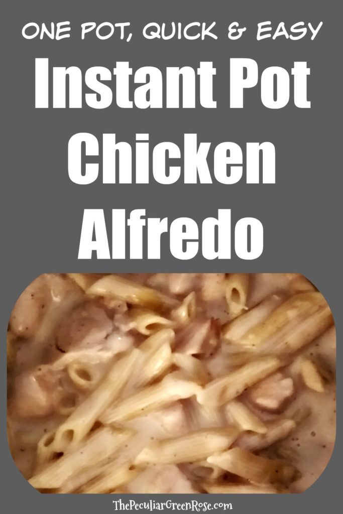 One Pot Quick & Easy Instant Pot Chicken Alfredo