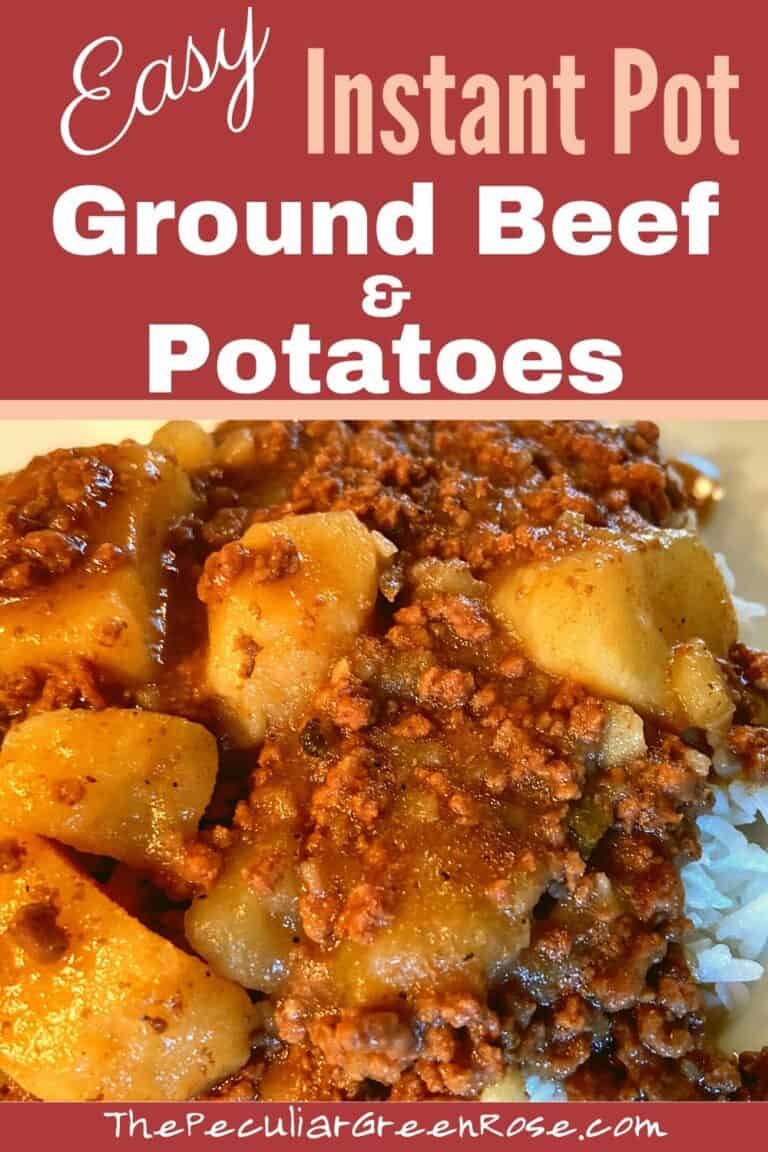 Instant Pot Ground Beef and Potatoes The Peculiar Green Rose