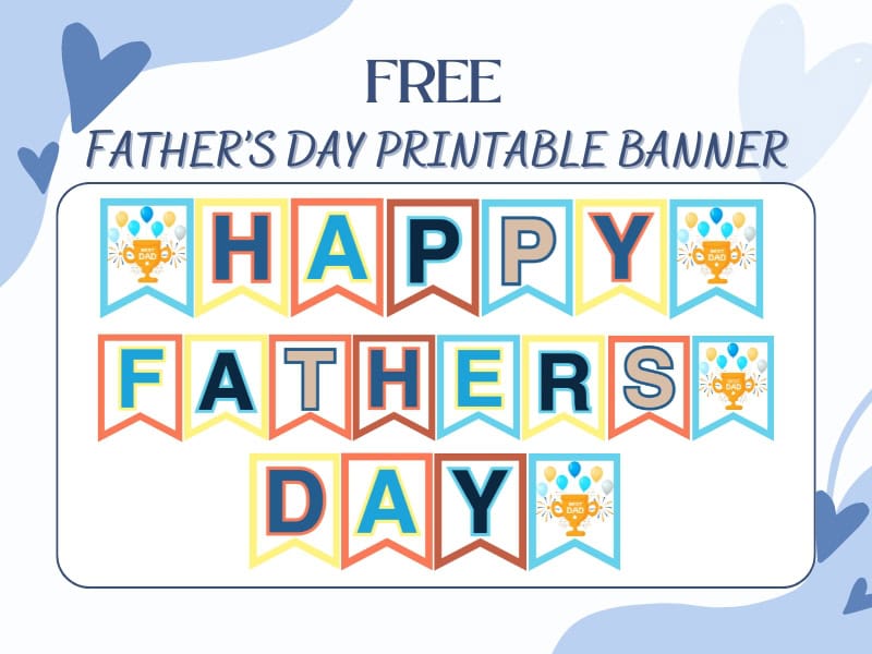 A fathers day printable banner hung up